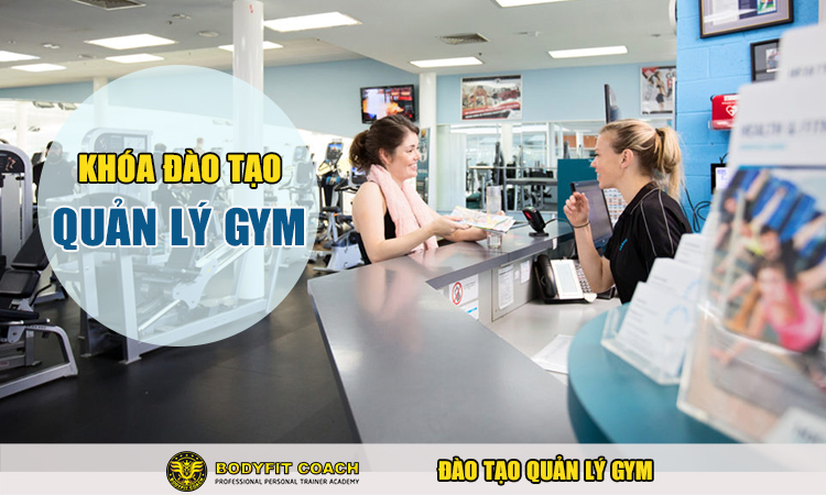 Khóa đào tạo quản lý gym 2 ngày