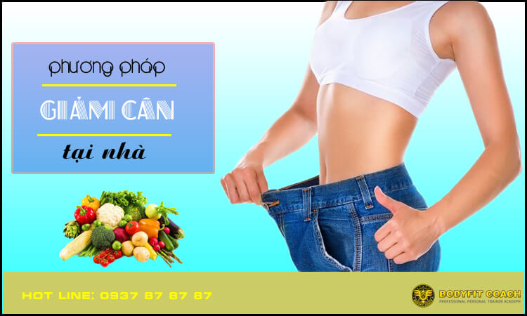 Phương pháp giảm cân hiệu quả tại nhà 